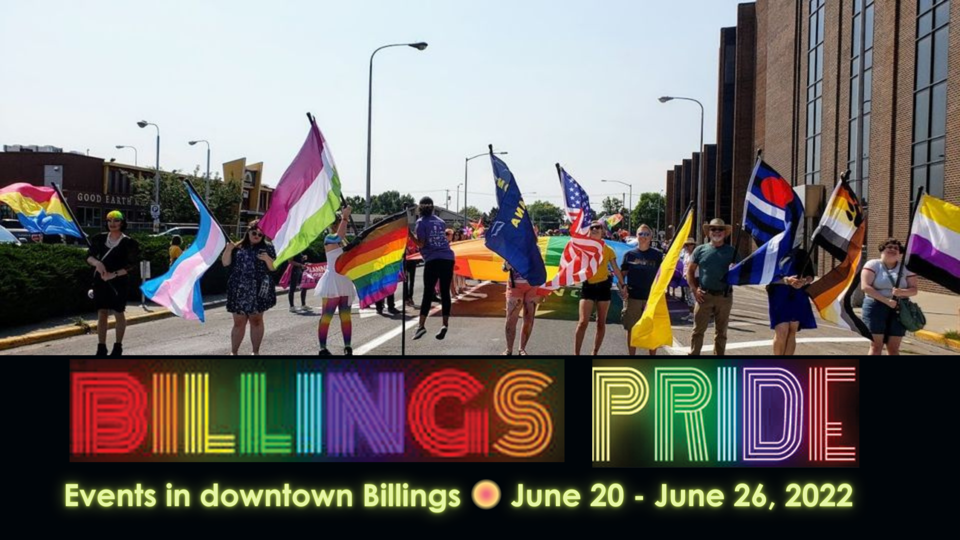 2022 Pride Events in Downtown June 20 June 26 Downtown Billings