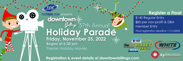 Graphic for Billings Holiday Parade on Friday, November 25 2022. 37th Annual parade is presented by Downtown Billings and TDS Fiber. The event details and registration is on downtownbillings.com event page