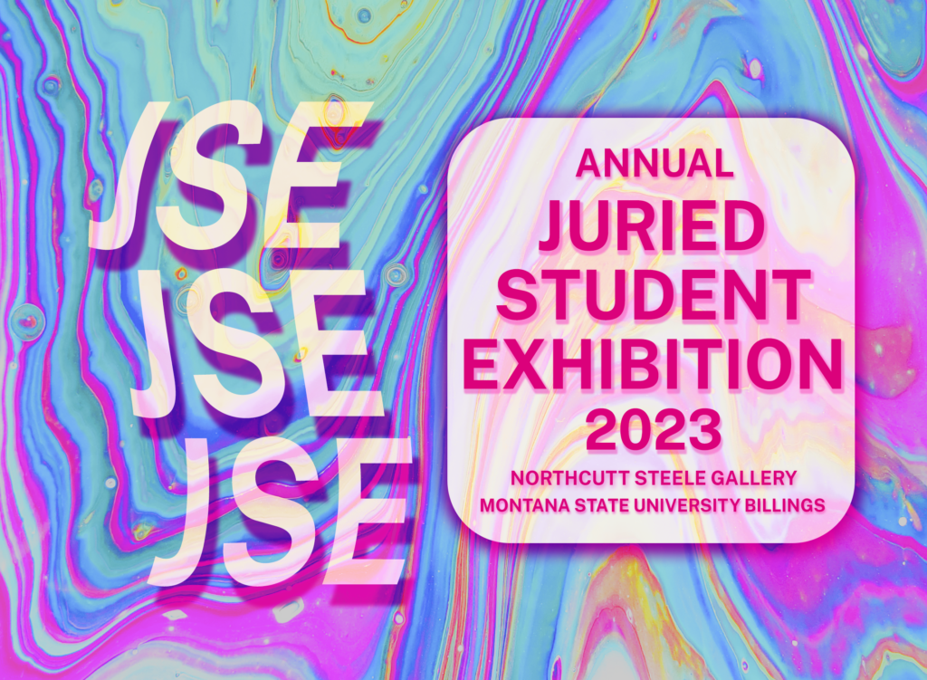 Annual Juried Student Exhibition Downtown Billings Alliance